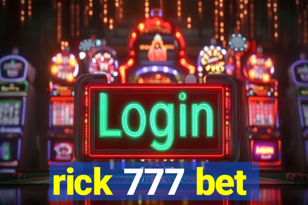 rick 777 bet